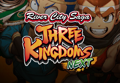 River City Saga: Three Kingdoms Next
