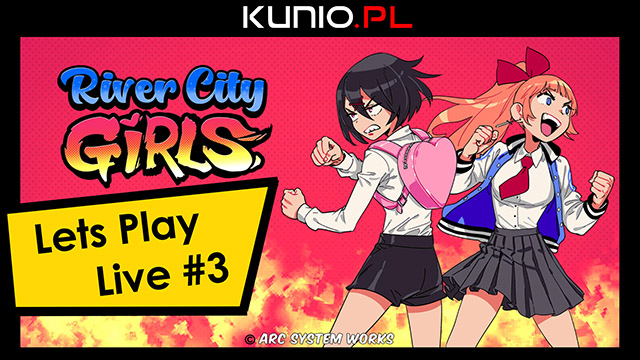 Let's Play Live #3 River City Girls