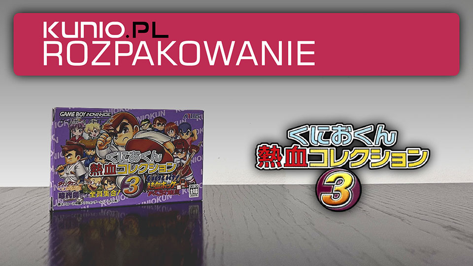 Kunio Kun Nekketsu Collection 3 - ROZPAKOWANIE