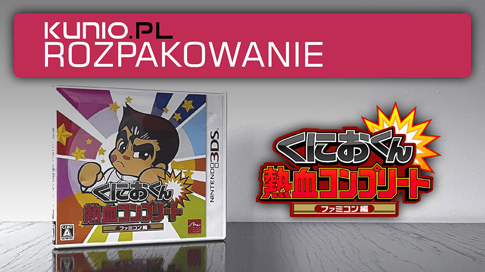 Kunio-kun Nekketsu Complete: Famicom Hen - ROZPAKOWANIE